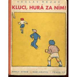 Kluci, hurá za ním! (1934) Kluci, hurá za ním! (1934)