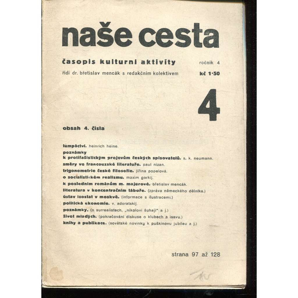 Naše cesta, ročník 4, číslo 4. Časopis kulturní aktivity Naše cesta, ročník 4, číslo 4. Časopis kulturní aktivity