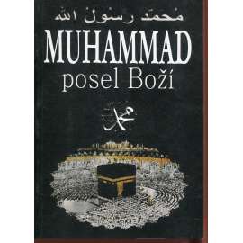 Muhammad - posel Boží (Mohamed)