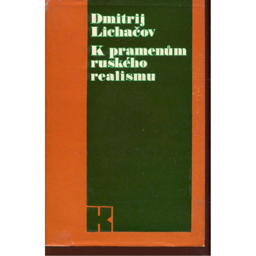 K pramenům ruského realismu [Dostojevskij, Gončarov ad.]