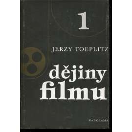 Dějiny filmu I. díl Dějiny filmu I. díl