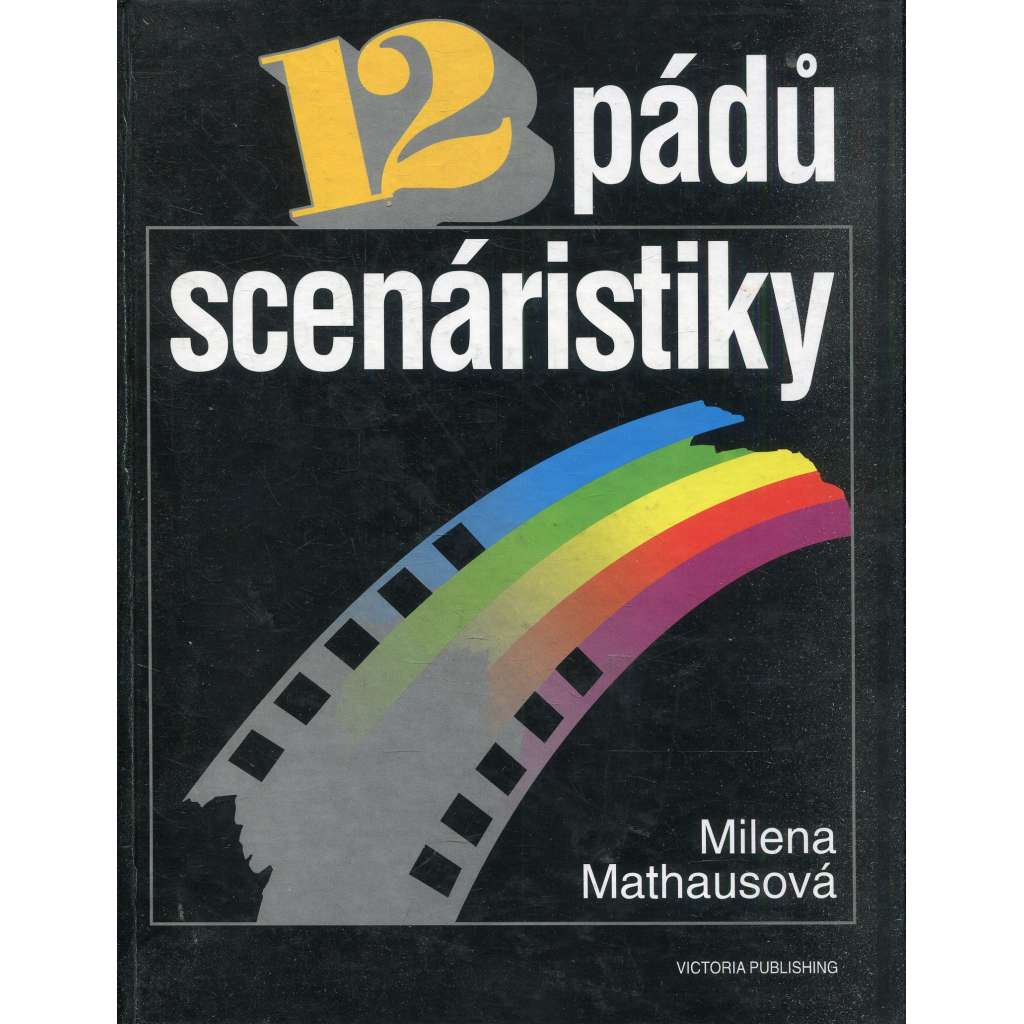 12 pádů scenáristiky (scenáristika) 12 pádů scenáristiky (scenáristika)