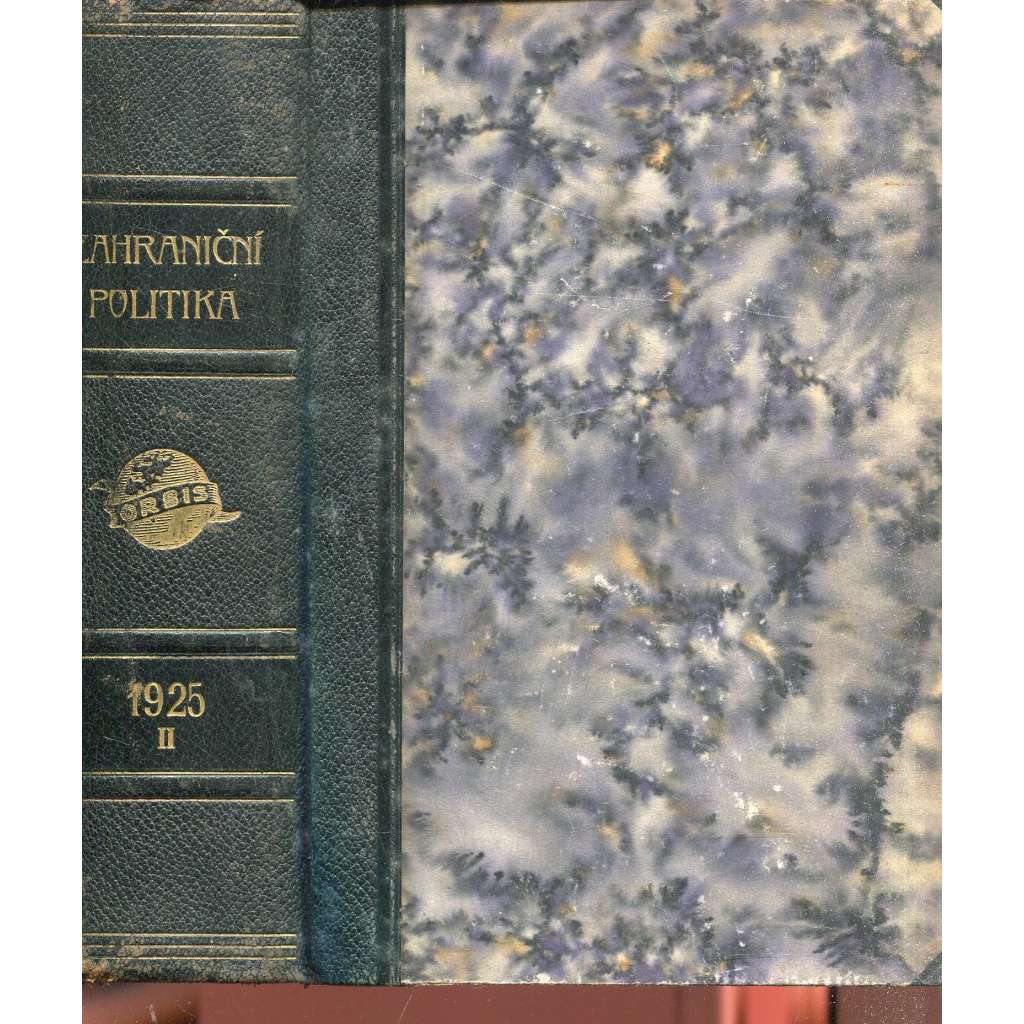 Zahraniční politika, díl II./1925 [Sborník pro studium mezinárodních otázek politických, právních, hospodářských a sociálních (s přílohou Věstník Ministerstva zahraničních věcí]