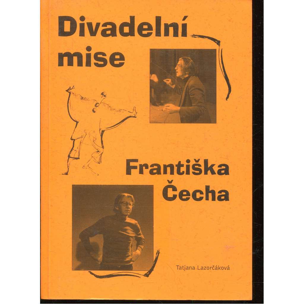 Divadelní mise Františka Čecha (František Čech)
