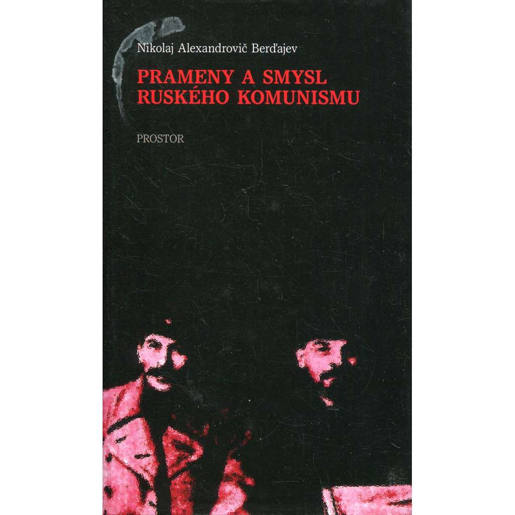 Prameny a smysl ruského komunismu