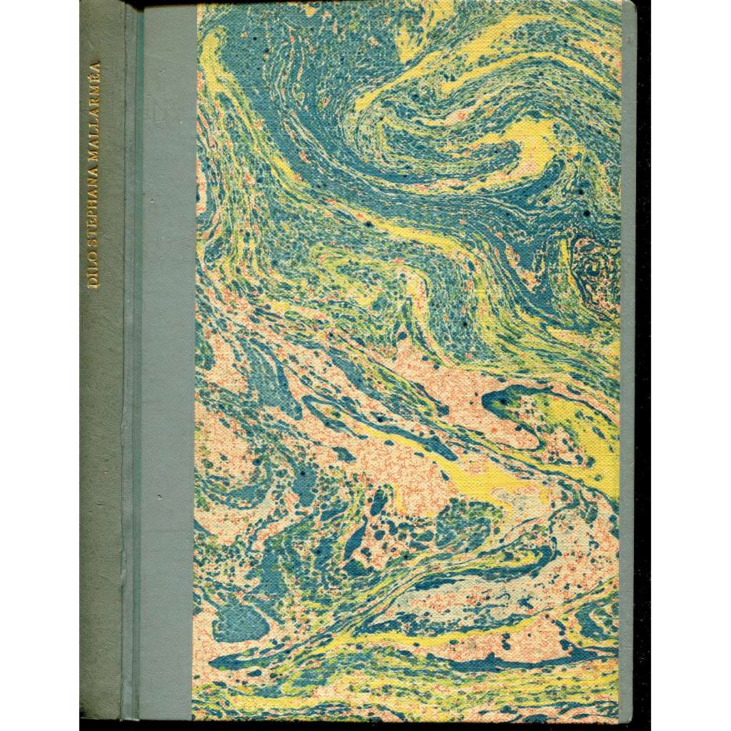 Dílo Stéphana Mallarméa. Verše a próza