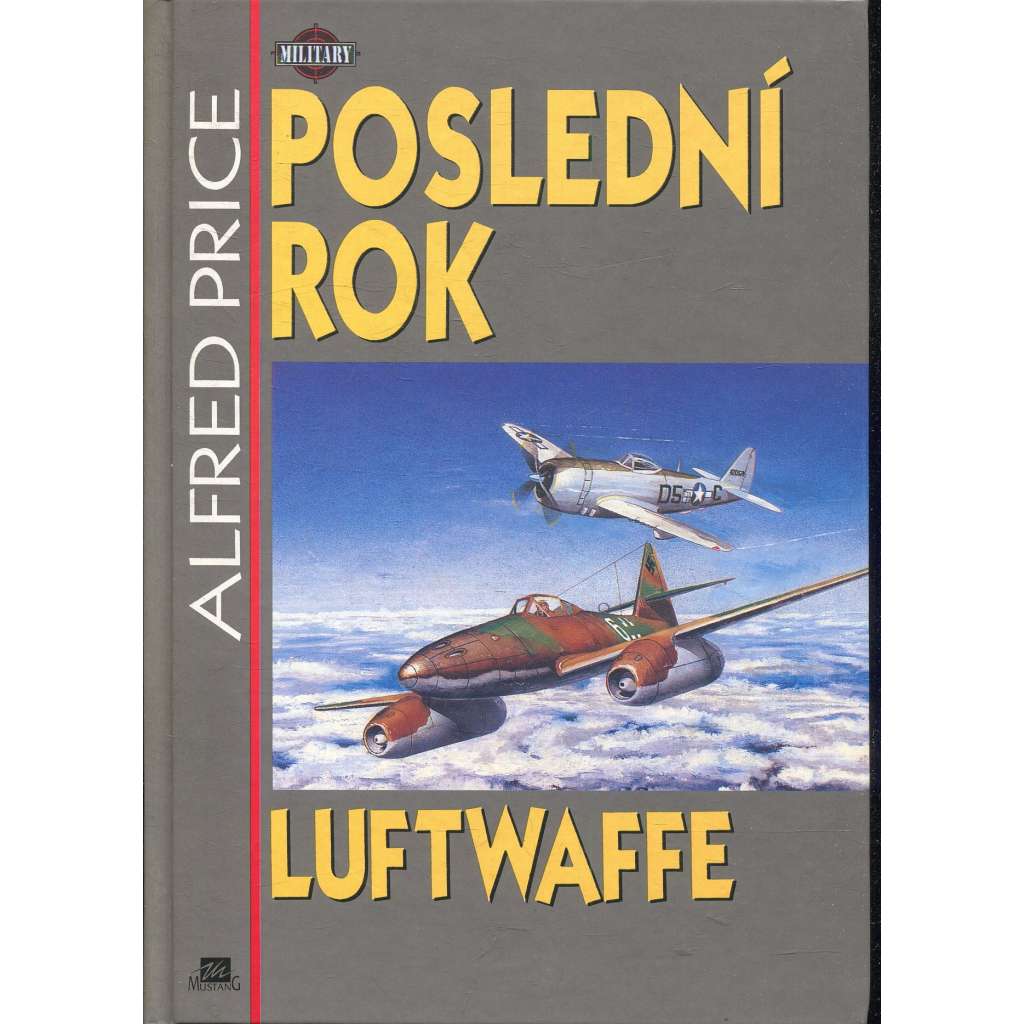 Poslední rok Luftwaffe (letadla, Luftwaffe)