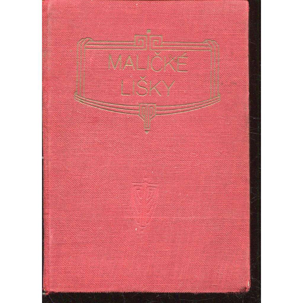 Maličké lišky čili Chybičky, které ruší domácí štěstí