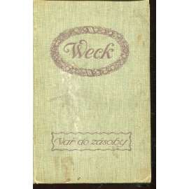 Weck - Vař do zásoby! (kuchařka) Weck - Vař do zásoby! (kuchařka)