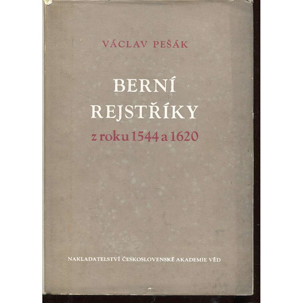 Berní rejstříky z roku 1544 a 1620 Berní rejstříky z roku 1544 a 1620