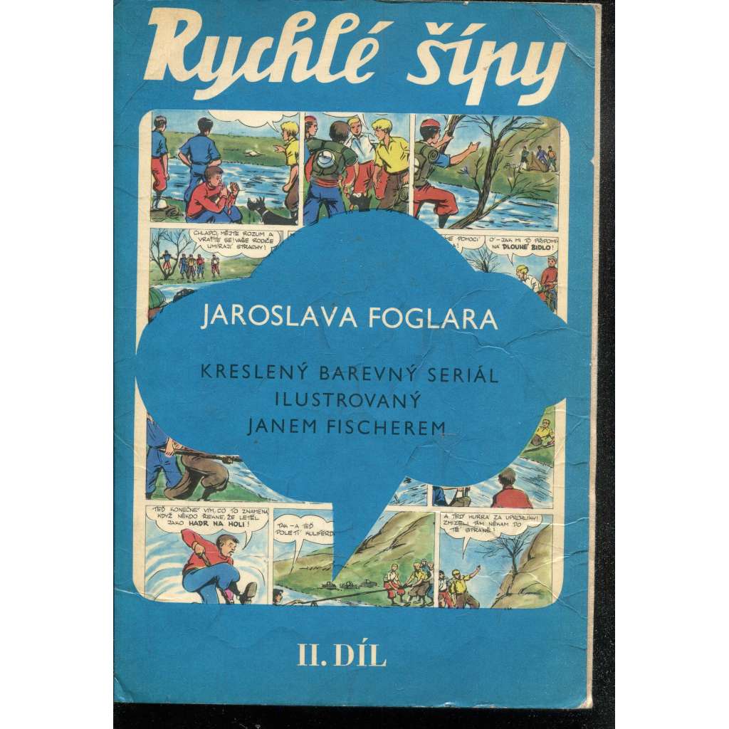 Rychlé šípy, díl II. Rychlé šípy, díl II.