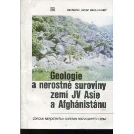 Geologie a nerostné suroviny zemí JV Asie a Afghánistánu Geologie a nerostné suroviny zemí JV Asie a Afghánistánu