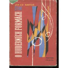 Čtení o hudebních formách [hudební forma, formální stavba hudebních děl vokálních i instrumentálních]