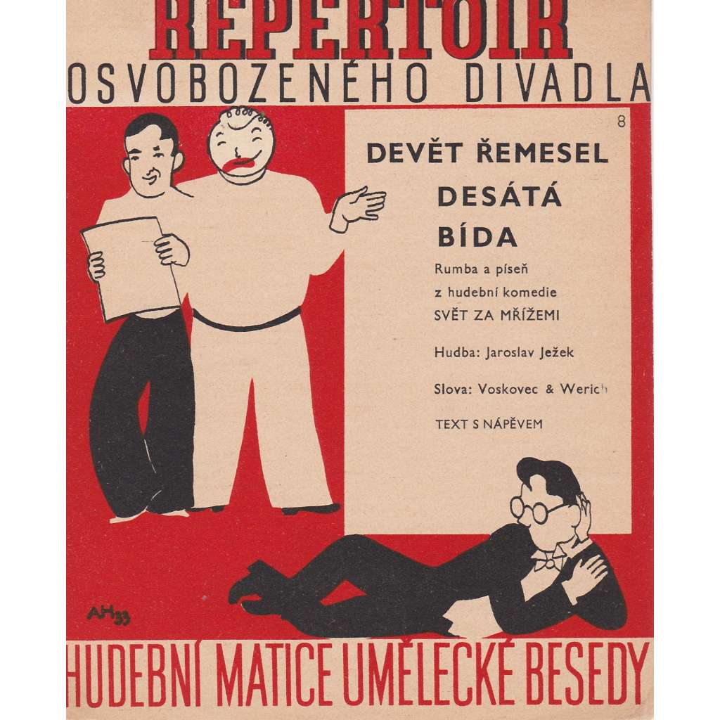 Devět řemesel desátá bída (Osvobozené divadlo) Devět řemesel desátá bída (Osvobozené divadlo)