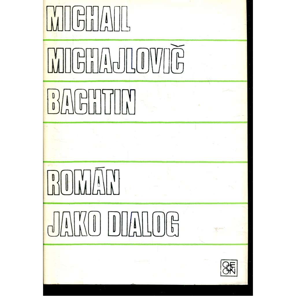 Román jako dialog [ARS - literárněvědná řada - literární věda]