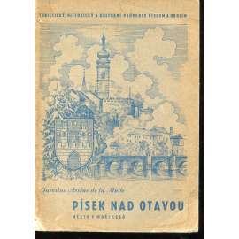 Písek nad Otavou, město v moři lesů Písek nad Otavou, město v moři lesů
