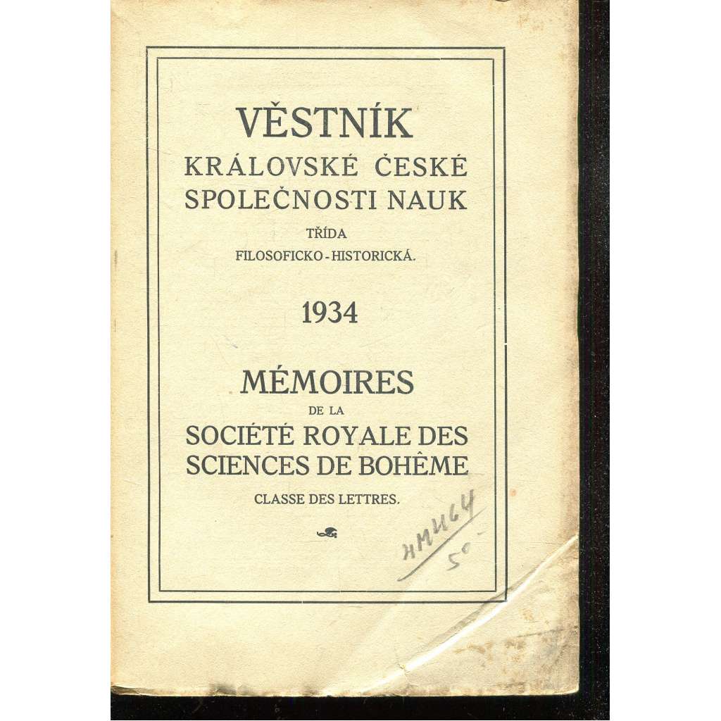 Věstník Královské české společnosti nauk 1934. Třída filosoficko-historická Věstník Královské české společnosti nauk 1934. Třída filosoficko-historická