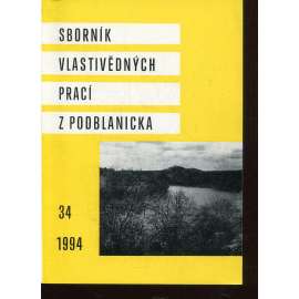 Sborník vlastivědných prací z Podblanicka 34/1994 [vyd. Muzeum Podblanicka Vlašim a okresní archiv Benešov]
