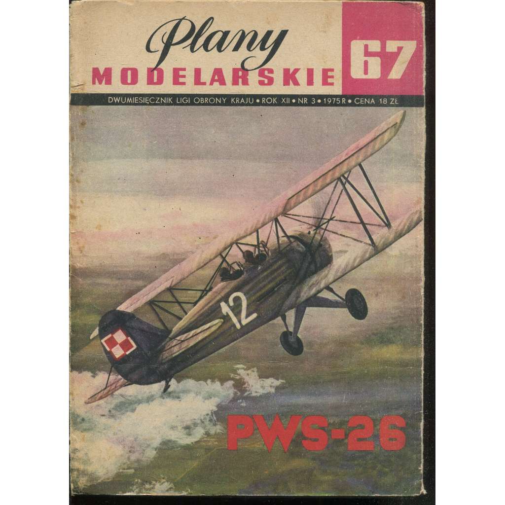 Plany modelarskie, roč. XII., č. 67/1975 [Modelářské plány - letadlo PWS - 26; letectvo, letadla, modelářství, modely]