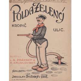 Polda Zelený, kropič ulic