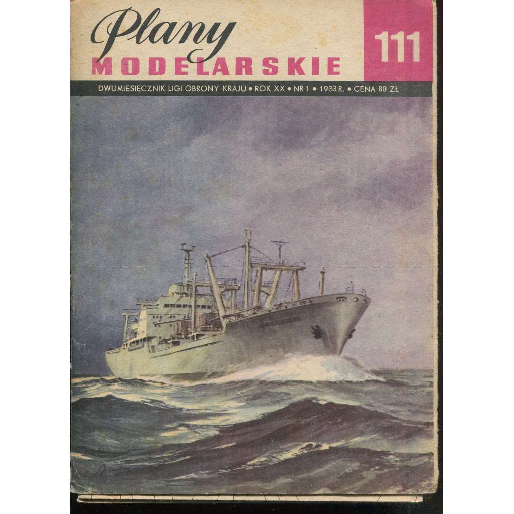 Plany modelarskie, roč. XX., č. 111/1983 [Modelářské plány - loď drobnicowiec uniwersalny Franciszek Zubrycki, letectvo, letadla, modelářství, modely]