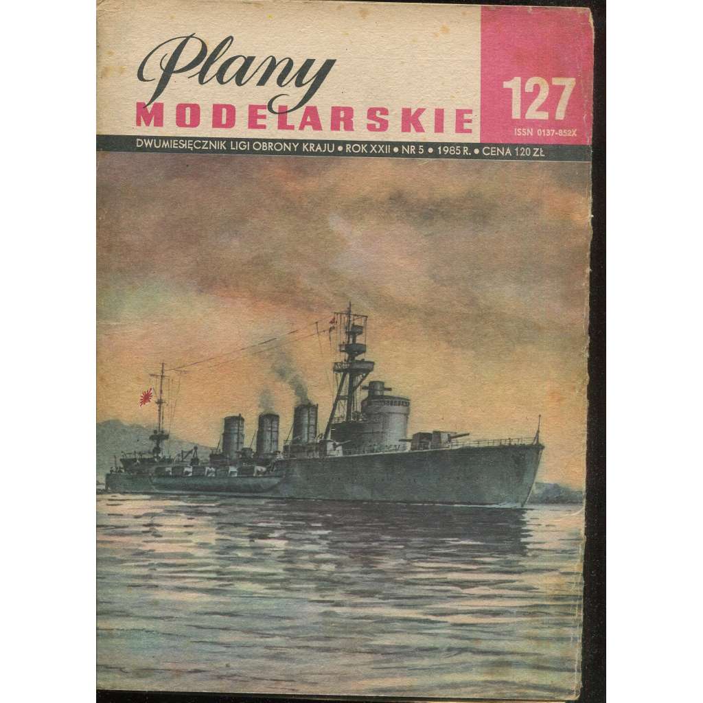 Plany modelarskie, roč. XXII., č. 127/1985 [Modelářské plány - loď KITAKAMI, letectvo, letadla, modelářství, modely]