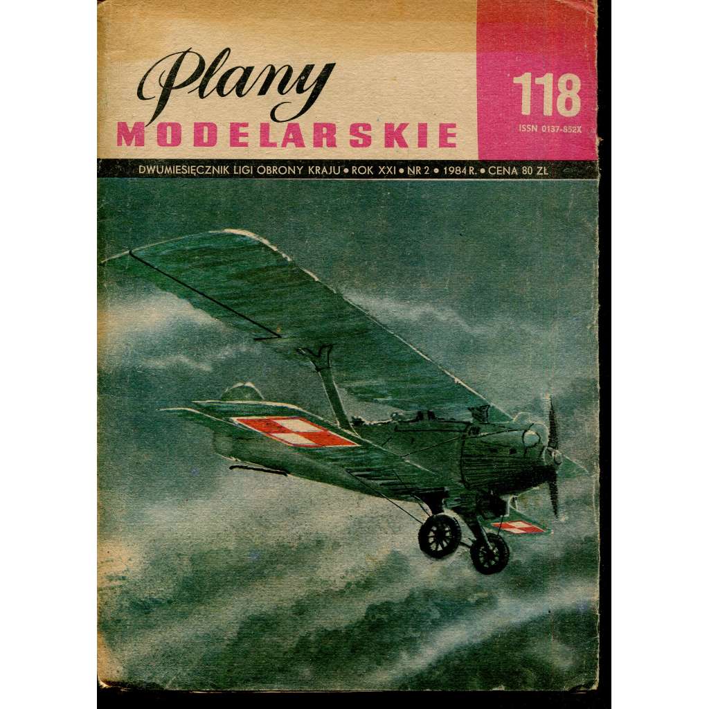 Plany modelarskie, roč. XXI., č. 118/1984 [Modelářské plány - letadlo BREGUET IXI A2, B2, letectvo, letadla, modelářství, modely]
