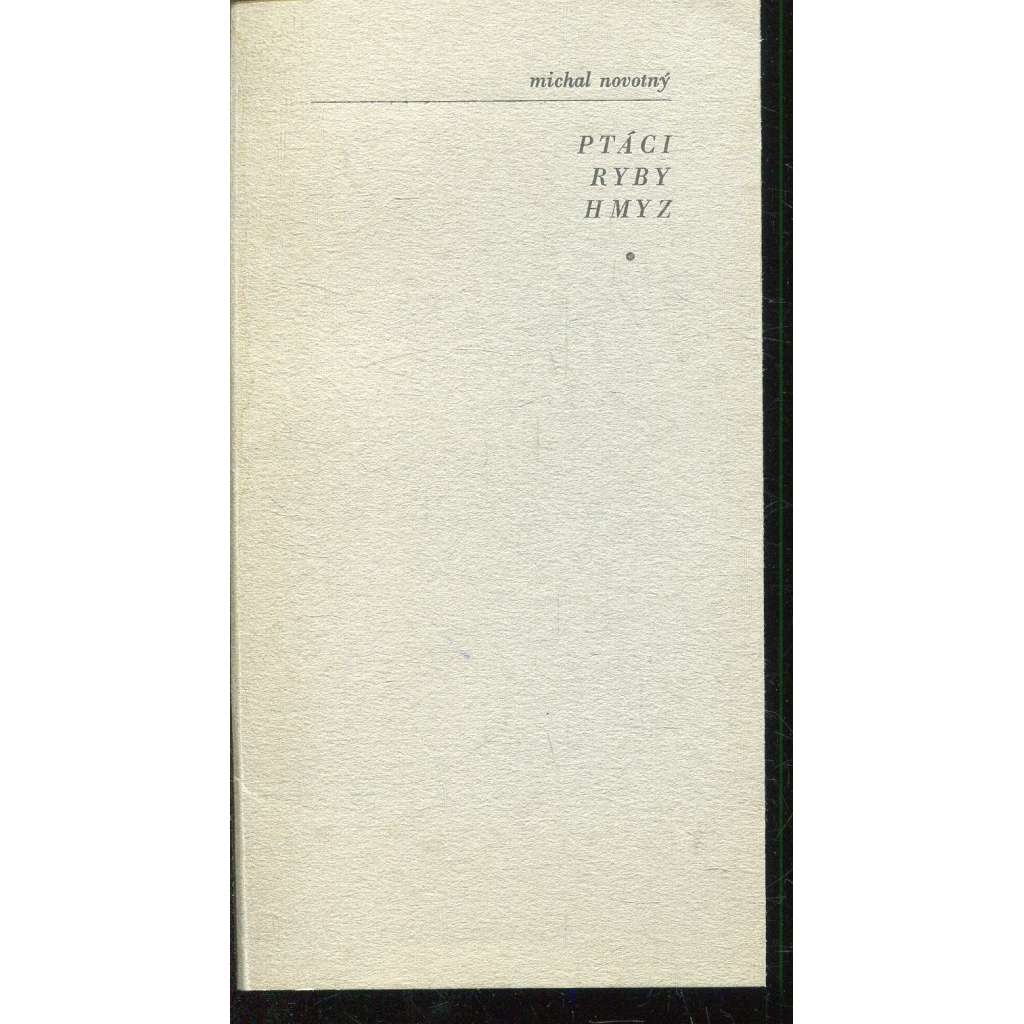 Ptáci, ryby, hmyz Ptáci, ryby, hmyz