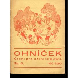 Ohníček, sv. 5. Čtení pro dělnické děti Ohníček, sv. 5. Čtení pro dělnické děti