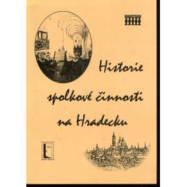 Historie spolkové činnosti na Hradecku (Hradec Králové)
