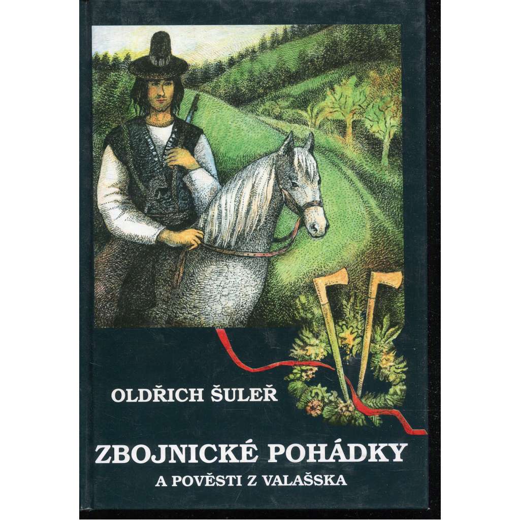 Zbojnické pohádky a pověsti z Valašska