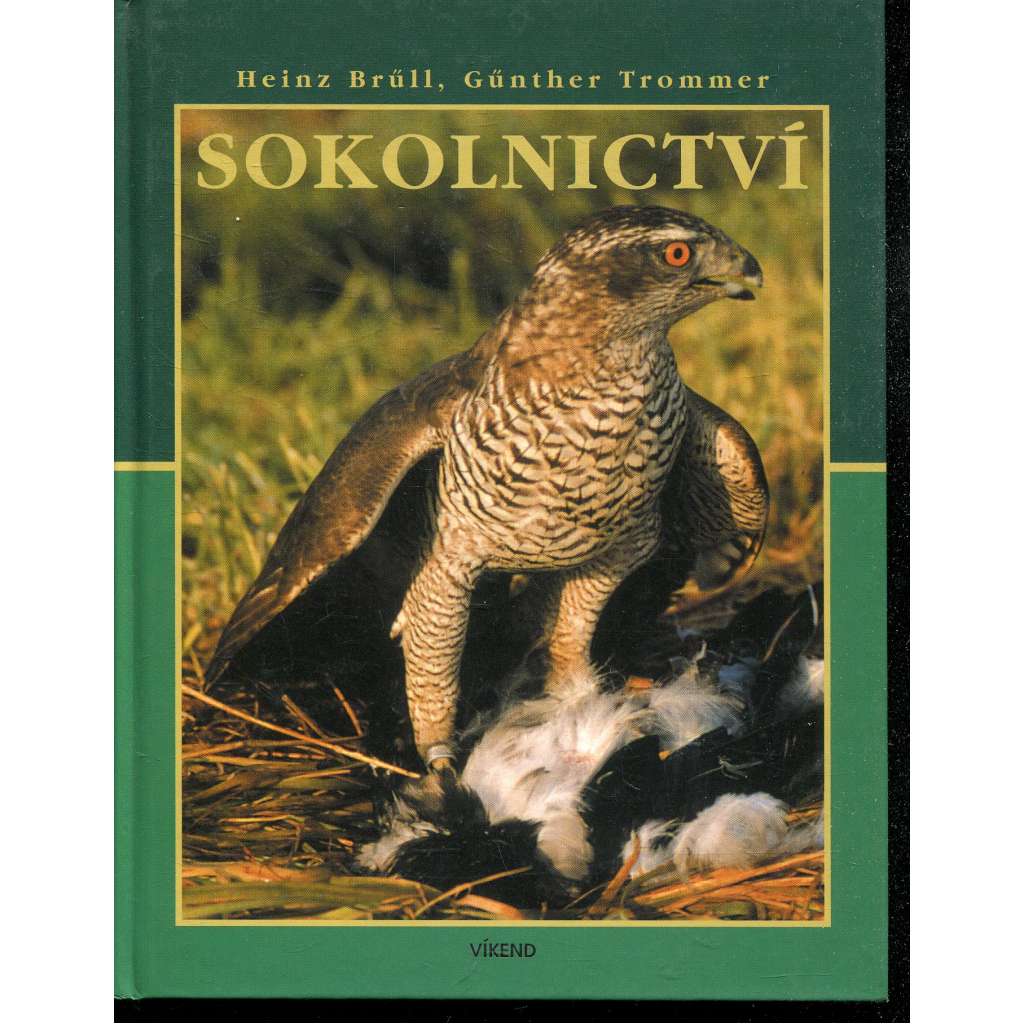 Sokolnictví. Příručka k sokolnické zkoušce a pro praxi