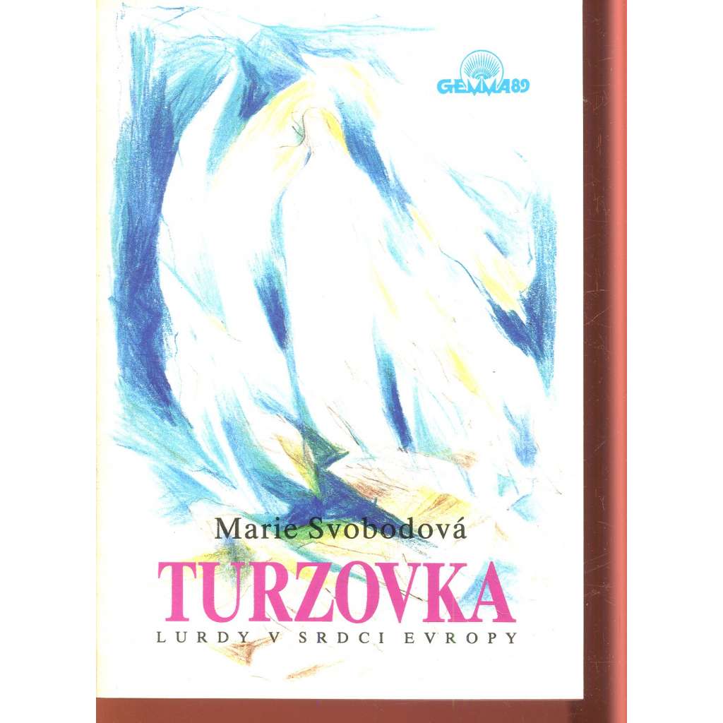 Turzovka: Lurdy v srdci Evropy