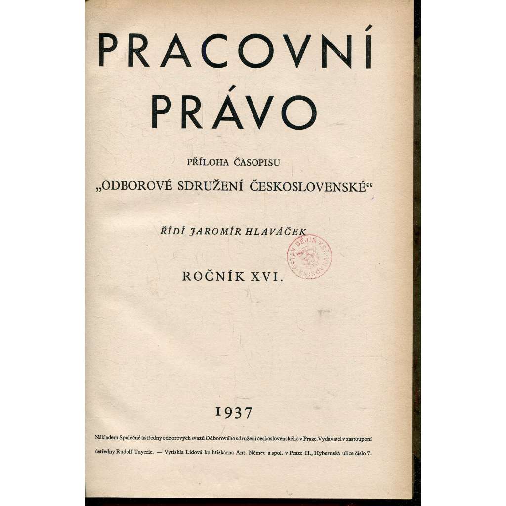 Pracovní právo, ročník XVI., čísla 1-12/1937 [Příloha časopisu Odborové sdružení československé]