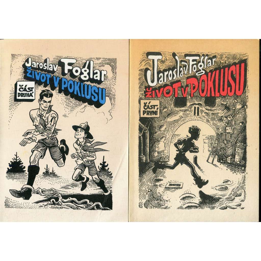 Život v poklusu, I. a II. část (obálka Kája Saudek) - 2 svazky Život v poklusu, I. a II. část (obálka Kája Saudek) - 2 svazky
