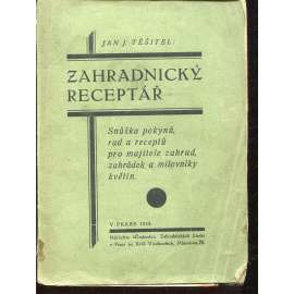 Zahradnický receptář (zahrada, květiny) Zahradnický receptář (zahrada, květiny)