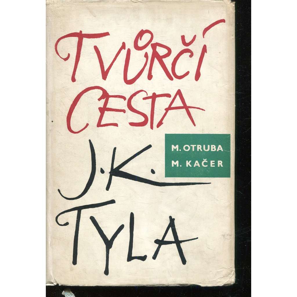 Tvůrčí cesta Josefa Kajetána Tyla (Josef Kajetán Tyl)