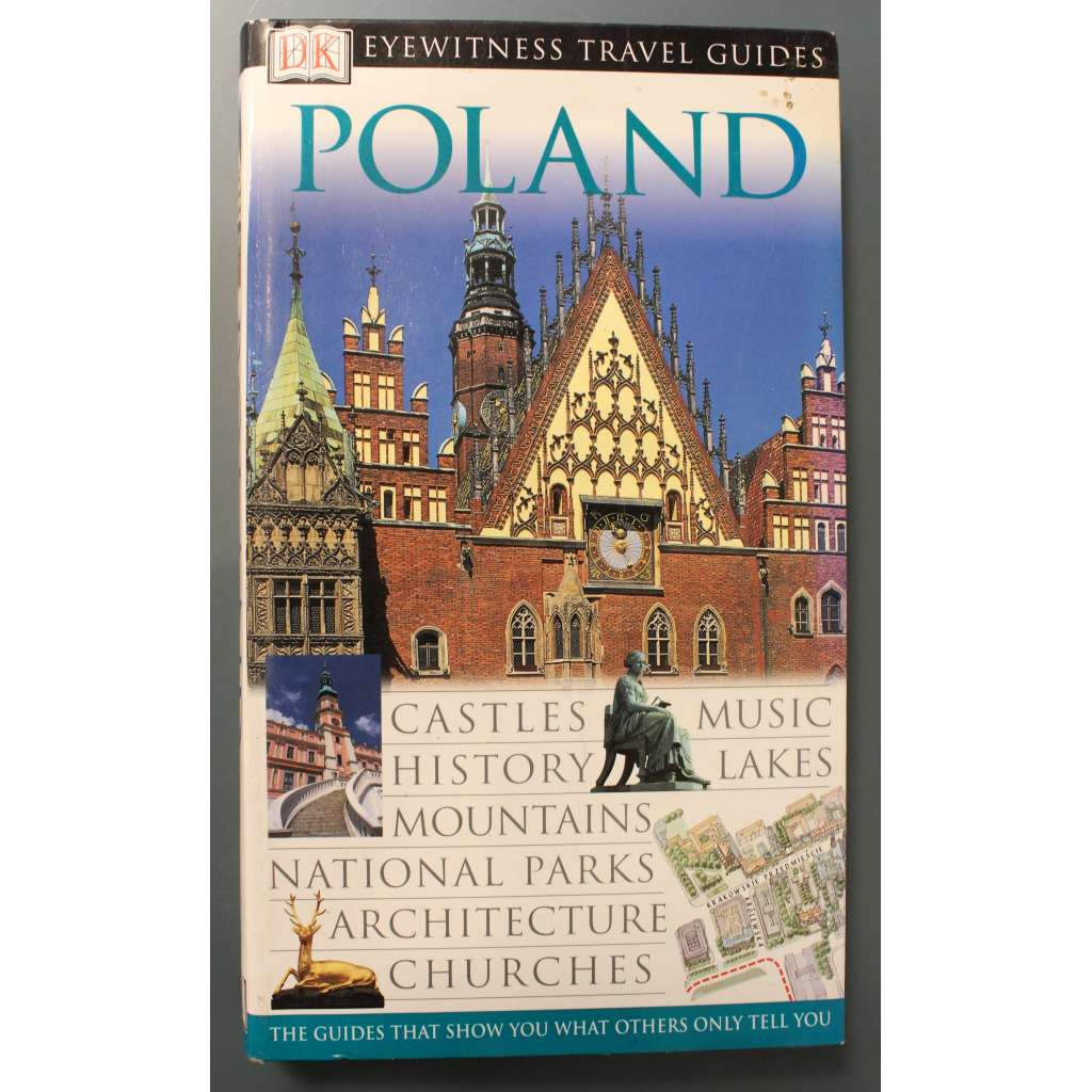 Poland (DK Eyewitness Travel Guide) (Polsko, průvodce, historie, architektura, mj. Varšava, Krakow, Slezsko, Vratislav, Gdansk)