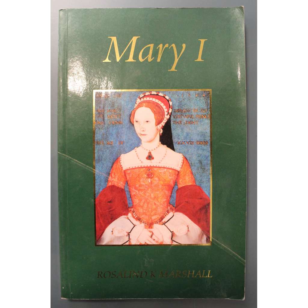 Mary I (Marie I. Tudorovna, Tudorovci, Anglie, mj. Jindřich VIII., renesance)