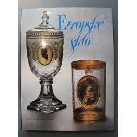 Evropské sklo. Sběratelský průvodce dějinami evropského skla (umělecká řemesla, sběratelství, umění, mj. Benátské sklo, Holanské sklo, Rubínové sklo, České sklo)