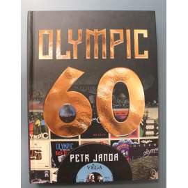 Olympic 60 (hudební skupina, rock, vzpomínky, fotografie, mj. Petr Janda, Milan Broum, Michal Pavlíček)