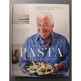 Italská pasta. Nejen těstoviny (kuchařka, recepty, Itálie, mj. Vše o těstovinách, Recepty)