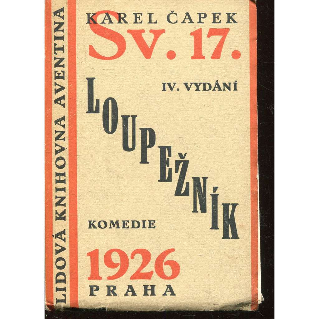 Loupežník [Karel Čapek; avantgardní obálka; ed. Lidová knihovna Aventina] - Teige, Mrkvička
