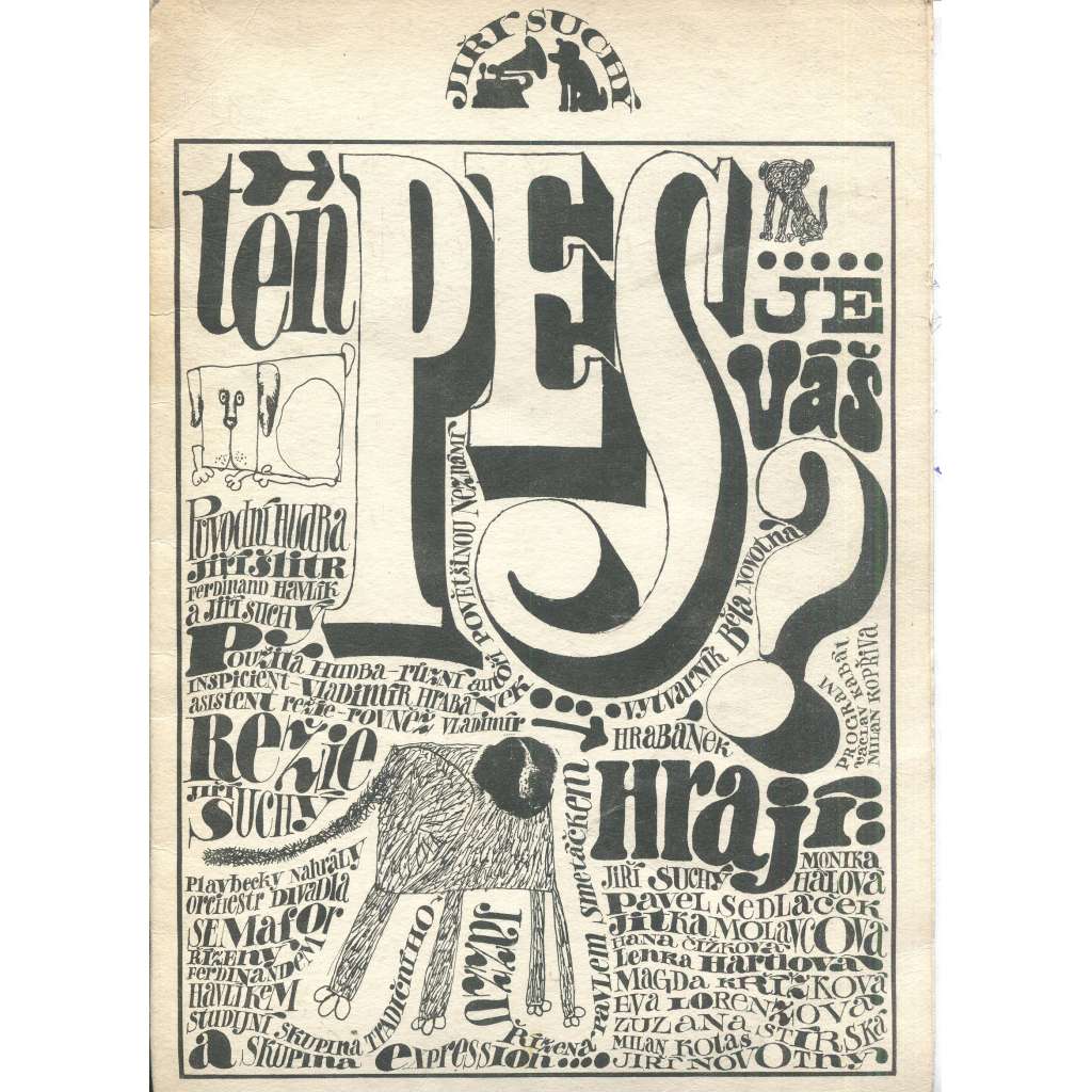 Ten pes je Váš? (program Divadla Semafor, 1970) - Jiří Suchý Ten pes je Váš? (program Divadla Semafor, 1970) - Jiří Suchý