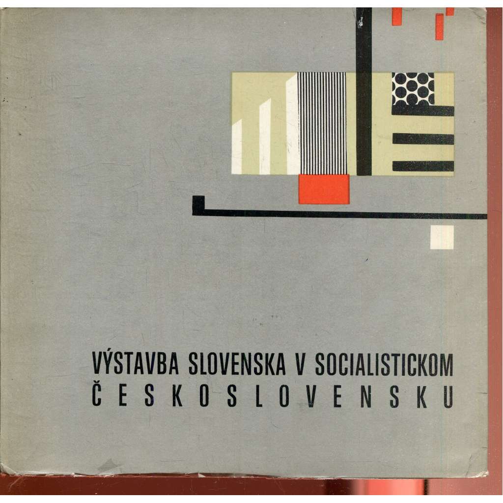 Výstavba Slovenska v socialistickom Československu (text slovensky) Výstavba Slovenska v socialistickom Československu (text slovensky)