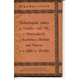 Archeologické nálezy u Vraného nad Vltavou, v Hostěradicích, u Komořan a Modřan nad Vltavou a v Libuši u Jílového (Vrané nad Vltavou, Hostěradice, Komořany, Modřany, Libeř)