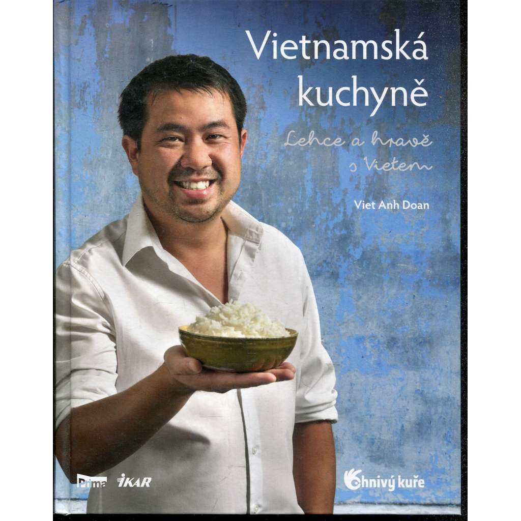Vietnamská kuchyně – Lehce a hravě s Vietem (kuchařka)