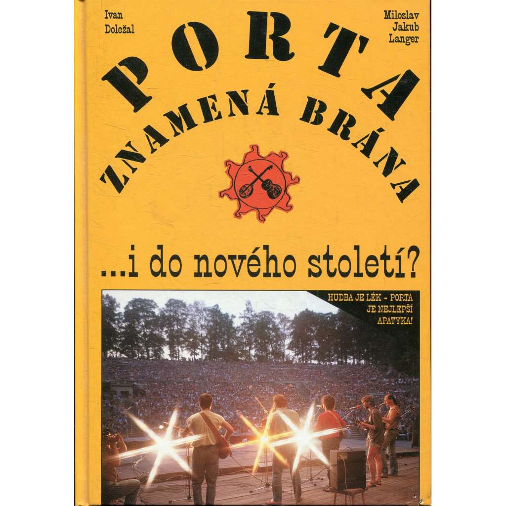 Porta znamená brána ... i do nového století?