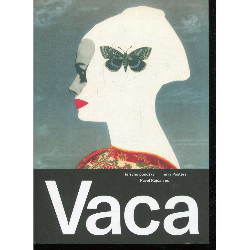Karel Vaca 1919 - 1989: Filmové plakáty a další užitá tvorba / Film posters and Graphic Design Karel Vaca 1919 - 1989: Filmové plakáty a další užitá tvorba / Film posters and Graphic Design
