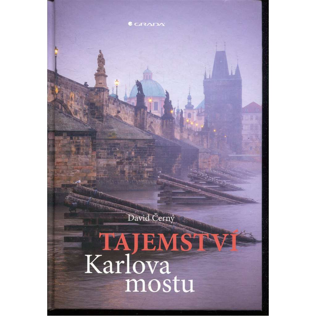 Tajemství Karlova mostu (Karlův most, Praha) Tajemství Karlova mostu (Karlův most, Praha)